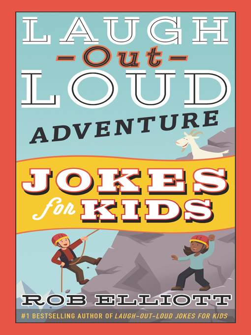 Title details for Laugh-Out-Loud Adventure Jokes for Kids by Rob Elliott - Available